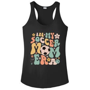 Mothers Day In My Soccer Mom Era Groovy Soccer Mom Life Ladies PosiCharge Competitor Racerback Tank