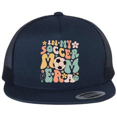 Mothers Day In My Soccer Mom Era Groovy Soccer Mom Life Flatbill Hat