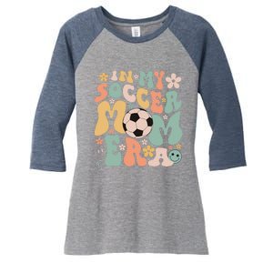 Mothers Day In My Soccer Mom Era Groovy Soccer Mom Life Women's Tri-Blend 3/4-Sleeve Raglan Shirt