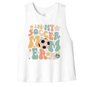 Mothers Day In My Soccer Mom Era Groovy Soccer Mom Life Women's Racerback Cropped Tank