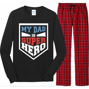 My Dad Is Super Hero Proud Daddy Parenting T Gift Long Sleeve Pajama Set