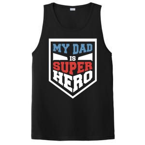 My Dad Is Super Hero Proud Daddy Parenting T Gift PosiCharge Competitor Tank