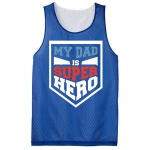 My Dad Is Super Hero Proud Daddy Parenting T Gift Mesh Reversible Basketball Jersey Tank