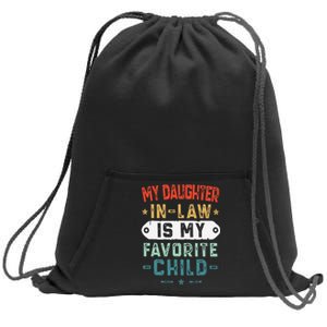 My Daughter In Law Is My Favorite Child Funny Family Gifts Sweatshirt Cinch Pack Bag