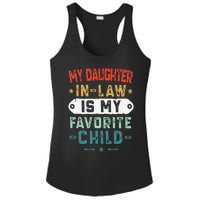 My Daughter In Law Is My Favorite Child Funny Family Gifts Ladies PosiCharge Competitor Racerback Tank