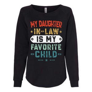 My Daughter In Law Is My Favorite Child Funny Family Gifts Womens California Wash Sweatshirt