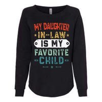 My Daughter In Law Is My Favorite Child Funny Family Gifts Womens California Wash Sweatshirt