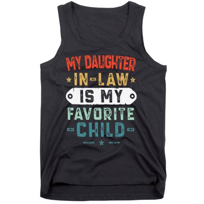 My Daughter In Law Is My Favorite Child Funny Family Gifts Tank Top