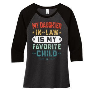 My Daughter In Law Is My Favorite Child Funny Family Gifts Women's Tri-Blend 3/4-Sleeve Raglan Shirt