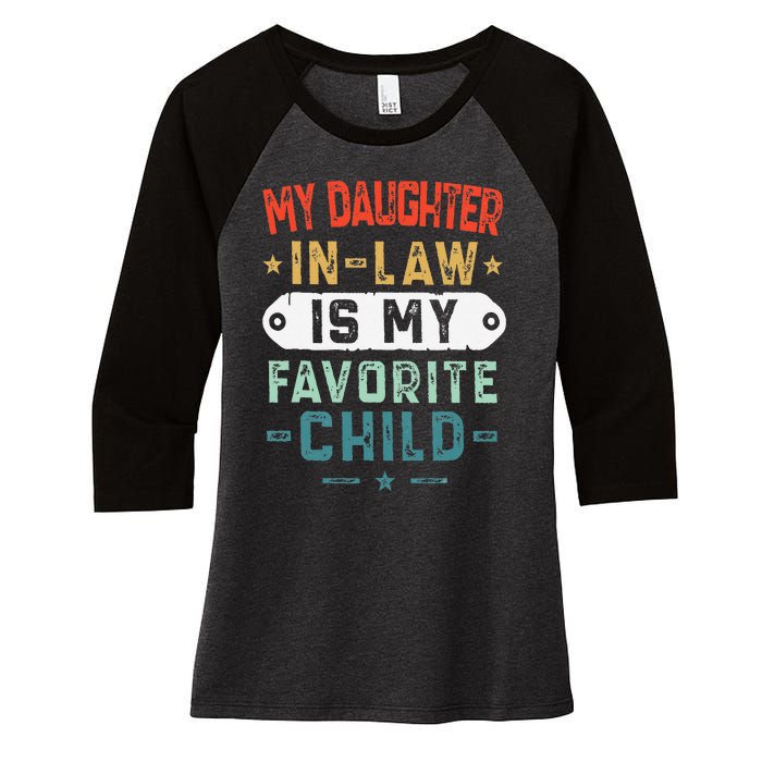 My Daughter In Law Is My Favorite Child Funny Family Gifts Women's Tri-Blend 3/4-Sleeve Raglan Shirt