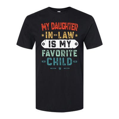 My Daughter In Law Is My Favorite Child Funny Family Gifts Softstyle CVC T-Shirt