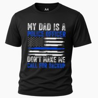 My Dad Is A Police Officer Cooling Performance Crew T-Shirt