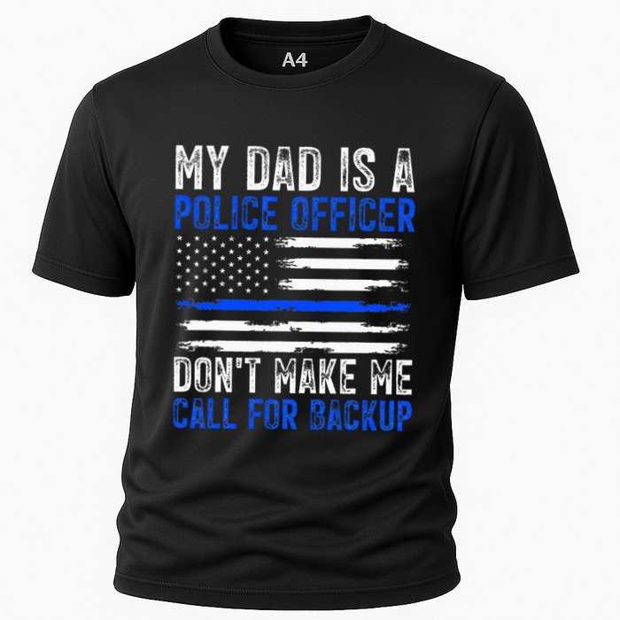 My Dad Is A Police Officer Cooling Performance Crew T-Shirt