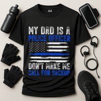 My Dad Is A Police Officer Cooling Performance Crew T-Shirt