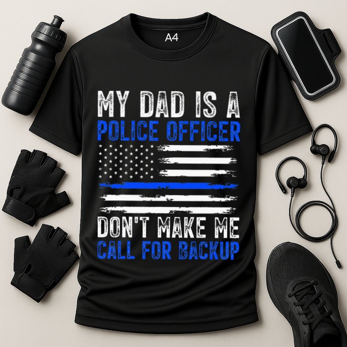 My Dad Is A Police Officer Cooling Performance Crew T-Shirt