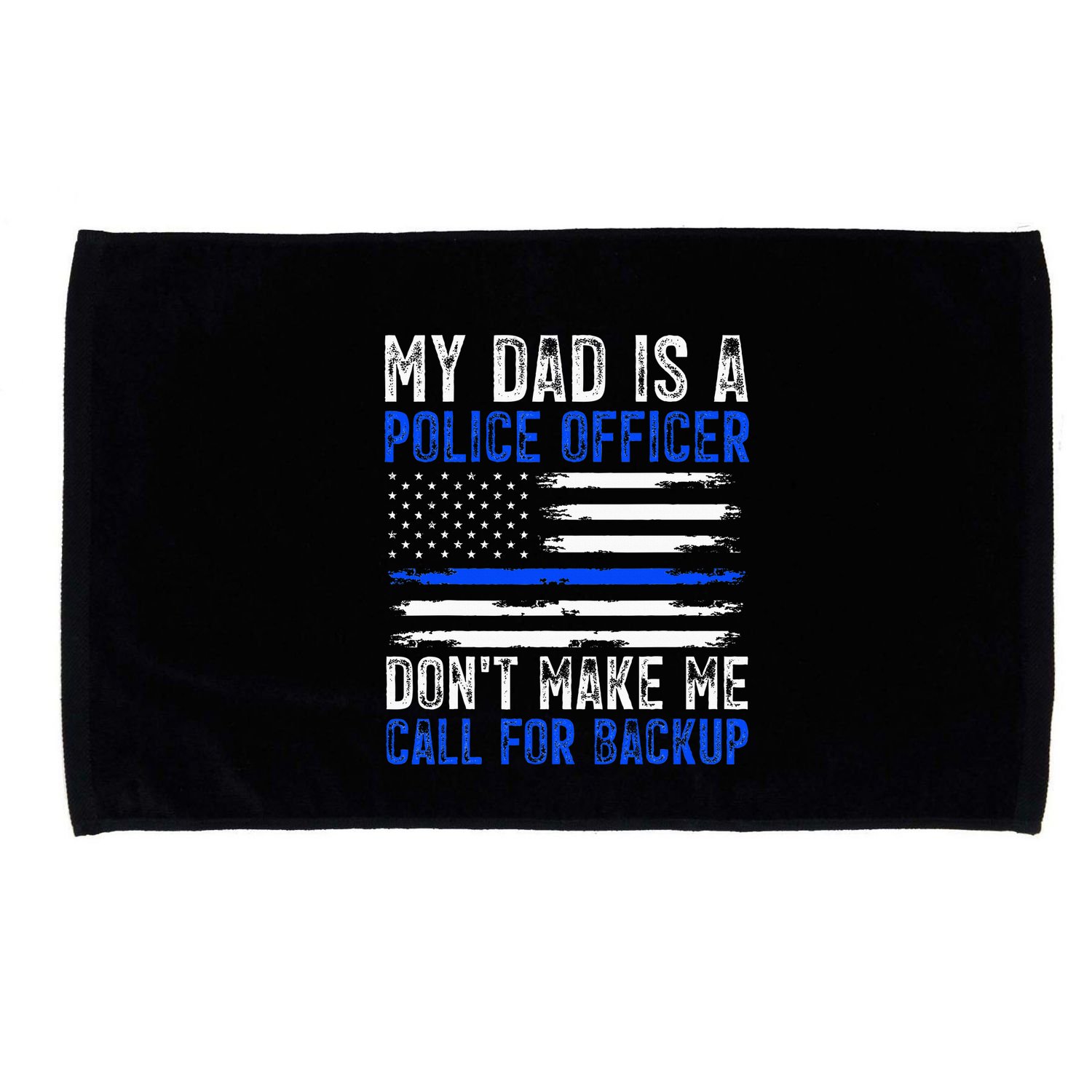 My Dad Is A Police Officer Microfiber Hand Towel