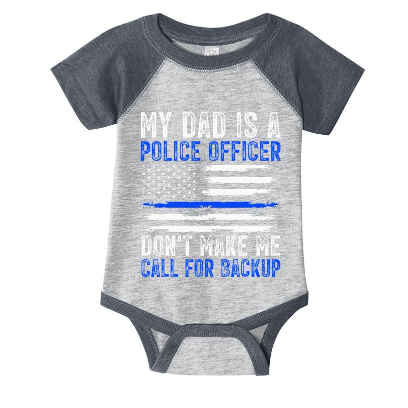 My Dad Is A Police Officer Infant Baby Jersey Bodysuit
