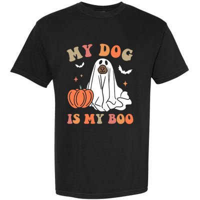 My Dog Is My Boo Dog Lover Ghost Dog Halloween Gift Garment-Dyed Heavyweight T-Shirt