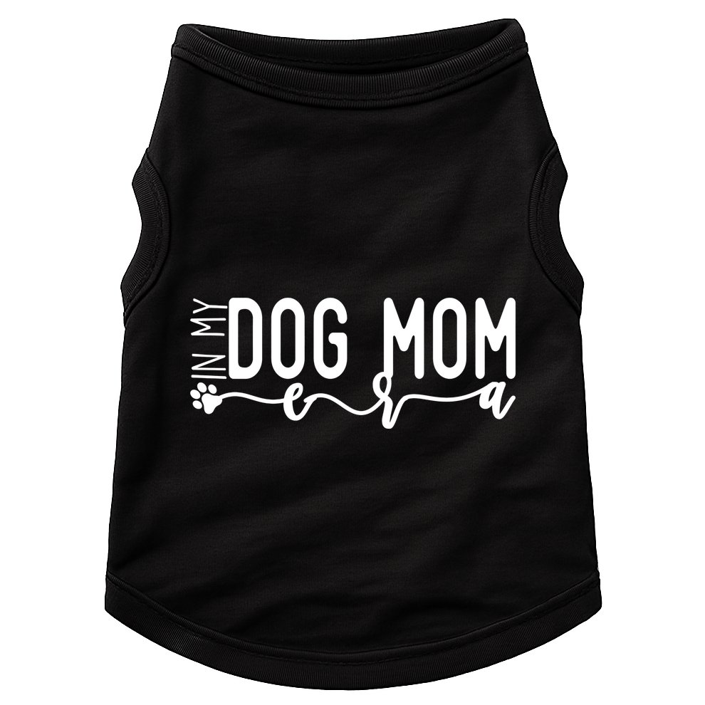 MotherS Day In My Dog Mom Era Doggie Tank