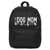 MotherS Day In My Dog Mom Era 16 in Basic Backpack