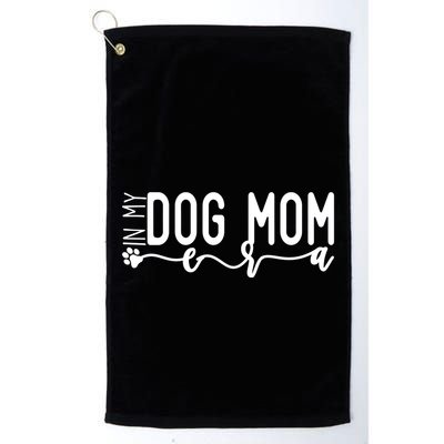MotherS Day In My Dog Mom Era Golf Towel
