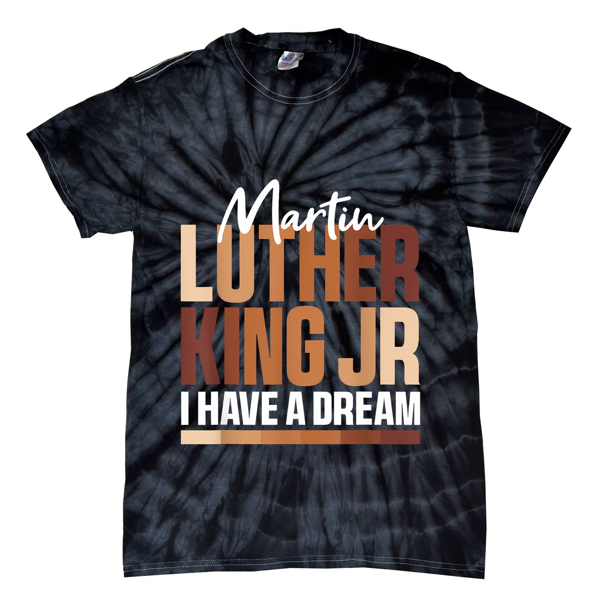 Mlk Day I Have A Dream Black History Month Blm Tie-Dye T-Shirt