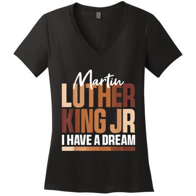 Mlk Day I Have A Dream Black History Month Blm Women's V-Neck T-Shirt