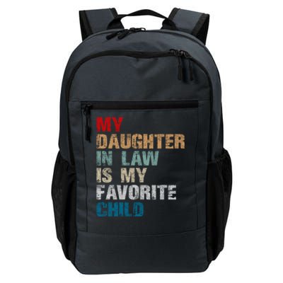 My Daughter In Law Is My Favorite Child Funny Father Day Daily Commute Backpack