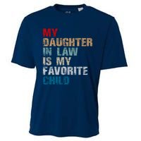 My Daughter In Law Is My Favorite Child Funny Father Day Cooling Performance Crew T-Shirt