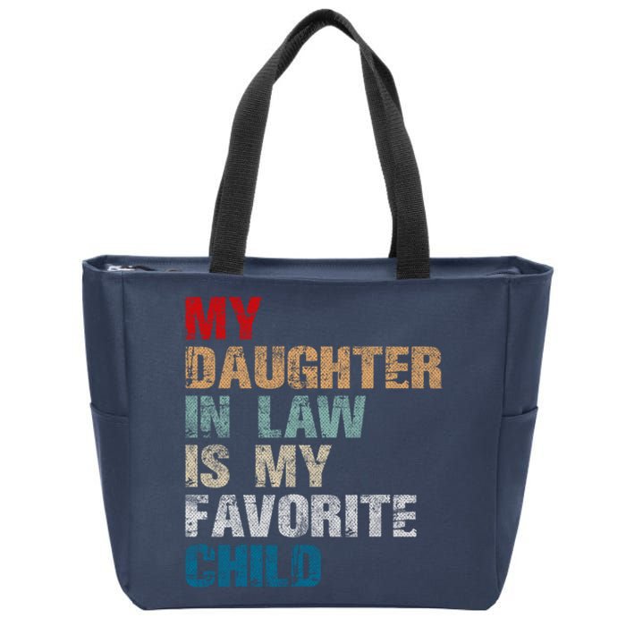 My Daughter In Law Is My Favorite Child Funny Father Day Zip Tote Bag