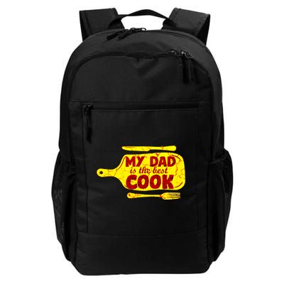 My Dad Is The Best Cook Cooking Chef Daddy Hero Father Gift Backpack