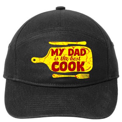 My Dad Is The Best Cook Cooking Chef Daddy Hero Father Gift 7-Panel Snapback Hat