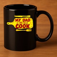 My Dad Is The Best Cook Cooking Chef Daddy Hero Father Gift 11oz C Handle Ceramic Mug
