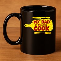 My Dad Is The Best Cook Cooking Chef Daddy Hero Father Gift 11oz C Handle Ceramic Mug