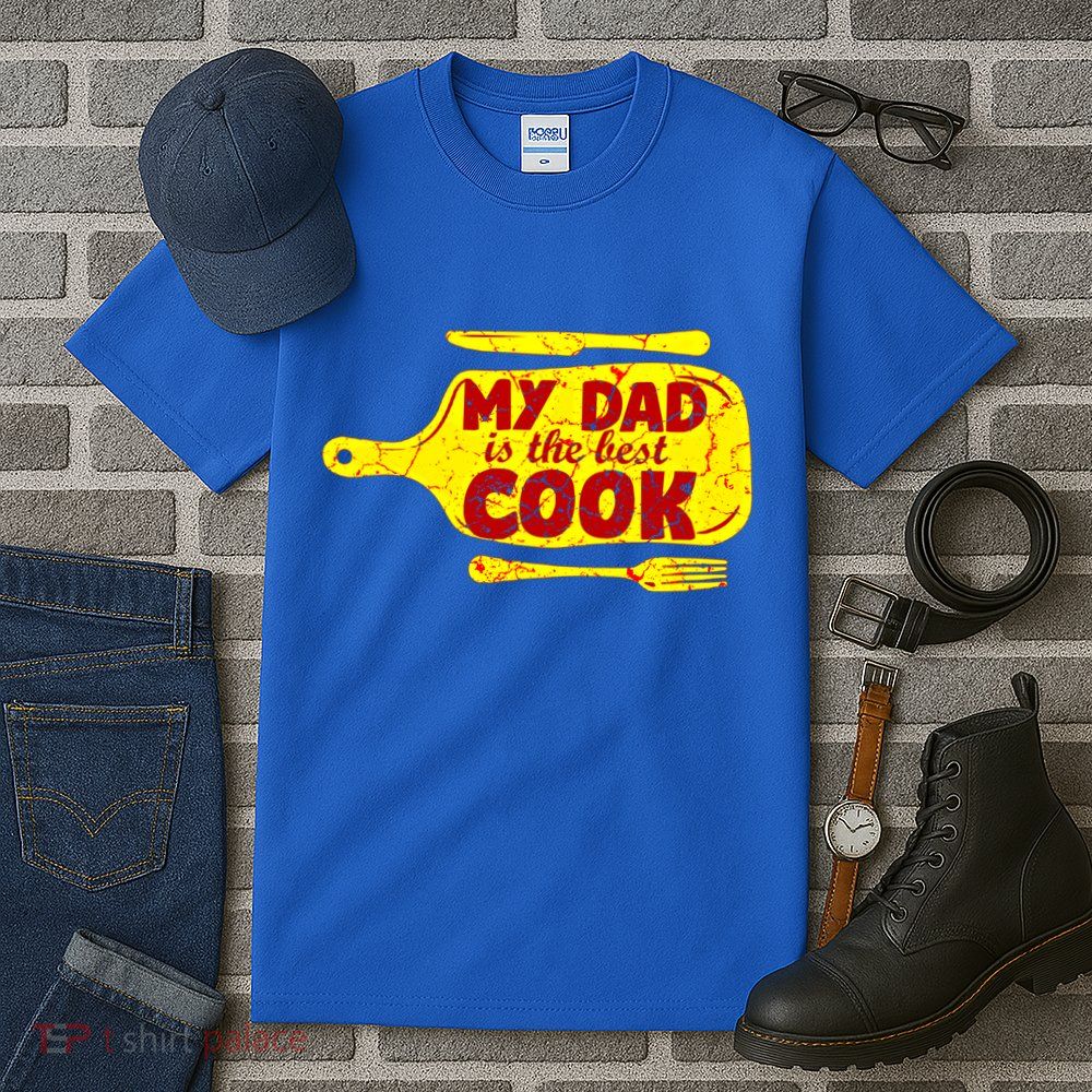 My Dad Is The Best Cook Cooking Chef Daddy Hero Father Gift Tall T-Shirt