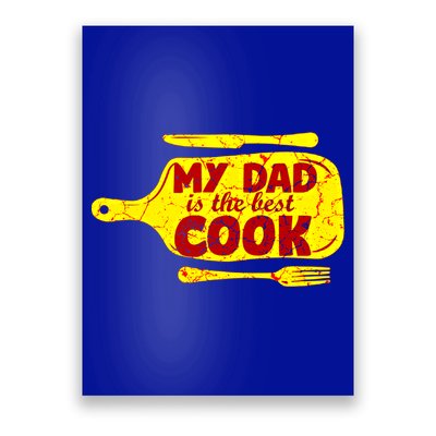 My Dad Is The Best Cook Cooking Chef Daddy Hero Father Gift Poster