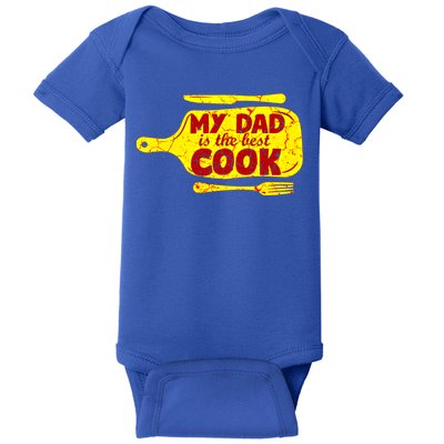 My Dad Is The Best Cook Cooking Chef Daddy Hero Father Gift Baby Bodysuit