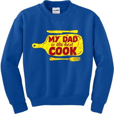 My Dad Is The Best Cook Cooking Chef Daddy Hero Father Gift Kids Sweatshirt