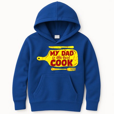 My Dad Is The Best Cook Cooking Chef Daddy Hero Father Gift Kids Hoodie