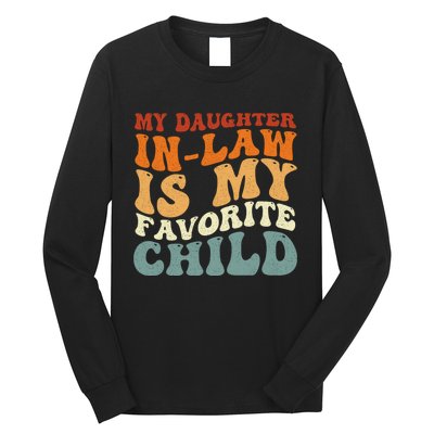 My Daughter In Law Is My Favorite Child Funny Fathers Day Long Sleeve Shirt