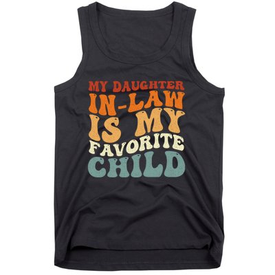 My Daughter In Law Is My Favorite Child Funny Fathers Day Tank Top