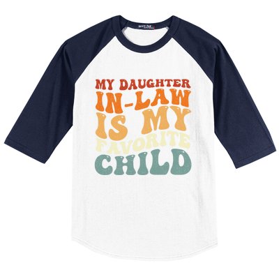 My Daughter In Law Is My Favorite Child Funny Fathers Day Baseball Sleeve Shirt