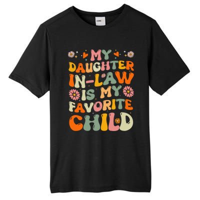 My Daughter In Law Is My Favorite Child Funny Fathers Day Tall Fusion ChromaSoft Performance T-Shirt