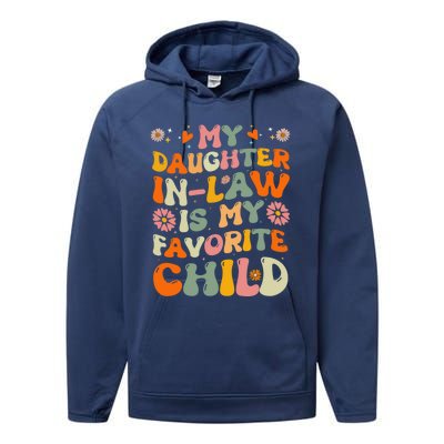 My Daughter In Law Is My Favorite Child Funny Fathers Day Performance Fleece Hoodie