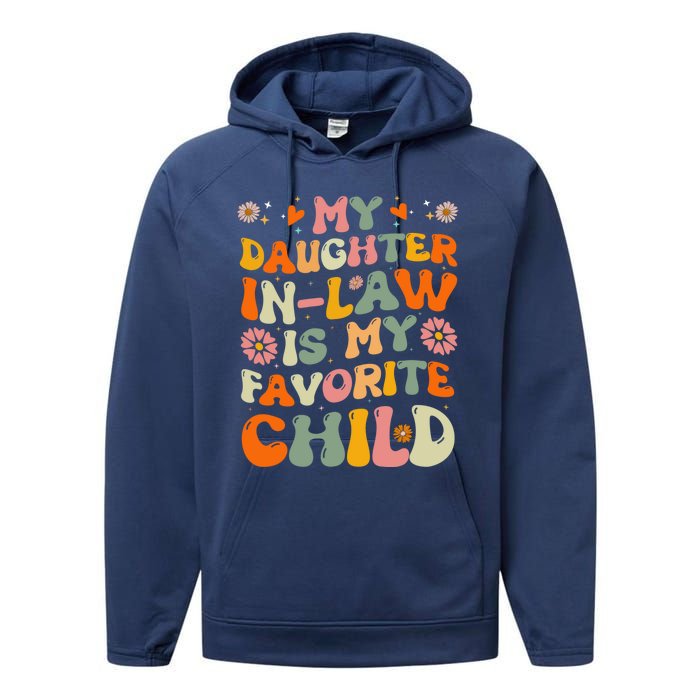 My Daughter In Law Is My Favorite Child Funny Fathers Day Performance Fleece Hoodie