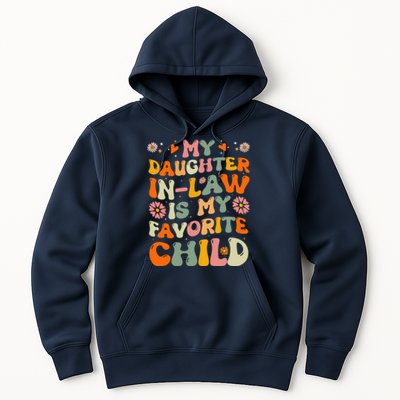 My Daughter In Law Is My Favorite Child Funny Fathers Day Hoodie