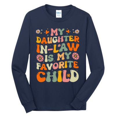 My Daughter In Law Is My Favorite Child Funny Fathers Day Tall Long Sleeve T-Shirt