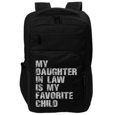My Daughter In Law Is My Favorite Child Funny Father Day Impact Tech Backpack