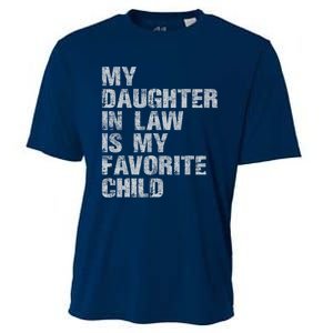 My Daughter In Law Is My Favorite Child Funny Father Day Cooling Performance Crew T-Shirt