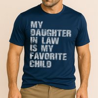 My Daughter In Law Is My Favorite Child Funny Father Day Cooling Performance Crew T-Shirt